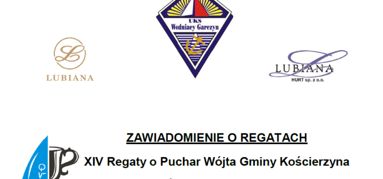 XIV Regaty o Puchar Wójta Kościerzyna w Ramach X Żeglarskiego Pucharu Kaszub